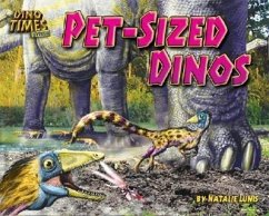 Pet-Sized Dinos - Lunis, Natalie