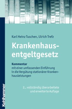 Krankenhausentgeltgesetz (KHEntgG), Kommentar - Trefz, Ulrich;Tuschen, Karl H.