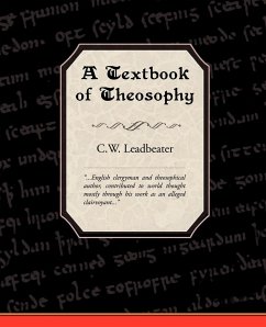 A Textbook of Theosophy - Leadbeater, C. W.
