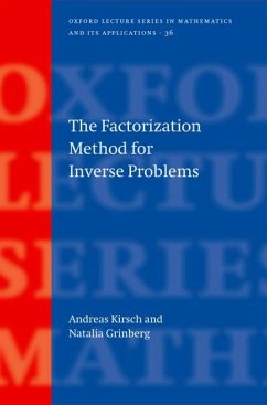 The Factorization Method for Inverse Problems - Kirsch, Andreas; Grinberg, Natalia