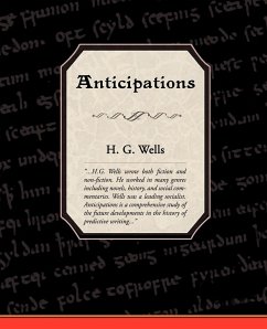 Anticipations - Wells, H. G.