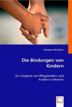 Die Bindungen von Kindern - Hanspeter Hochflizer