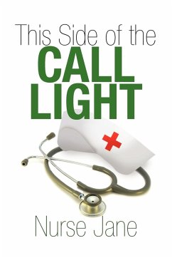 This Side of the Call Light - Jane, Nurse