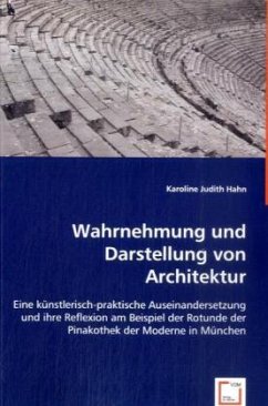 Wahrnehmung und Darstellung von Architektur - Judith Hahn, Karoline