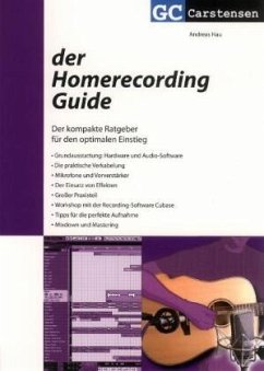 Der Homerecording Guide - Hau, Andreas