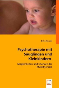 Psychotherapie mit Säuglingen und Kleinkindern - Britta Marashi