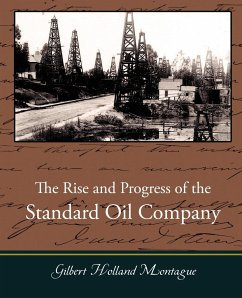 The Rise and Progress of the Standard Oil Company