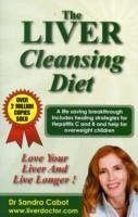 The Liver Cleansing Diet: Love Your Liver and Live Longer - Cabot, Sandra