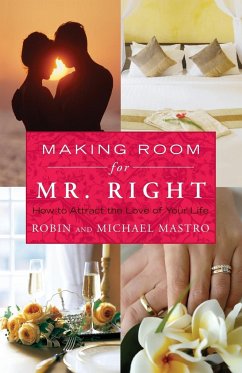 Making Room for Mr. Right - Mastro, Robin; Mastro, Michael