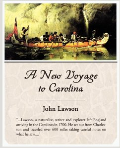 A New Voyage to Carolina - Lawson, John