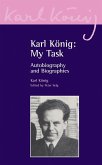 Karl König: My Task: Autobiography and Biographies