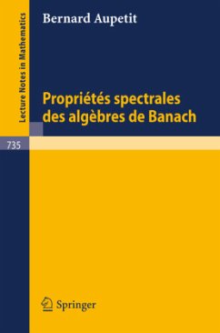Proprietes Spectrales des Algebres de Banach - Aupetit, B.