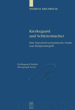 Kierkegaard und Schleiermacher - Krichbaum, Andreas