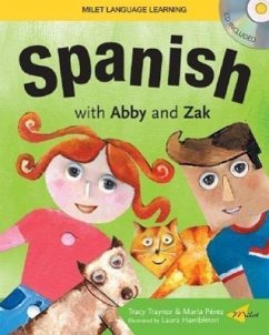 Spanish with Abby and Zak - Traynor, Tracy; Pérez, María