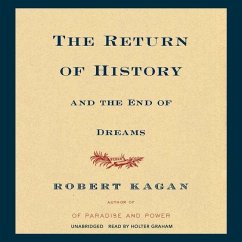 The Return of History and the End of Dreams - Kagan, Robert