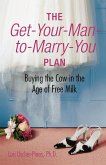 The Get-Your-Man-to-Marry-You Plan