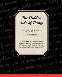 The Hidden Side of Things - Leadbeater, C. W.