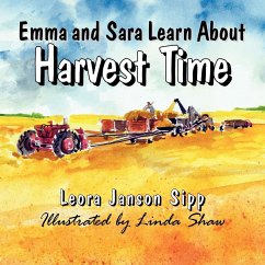 Emma and Sara Learn about Harvest Time - Sipp, Leora Janson