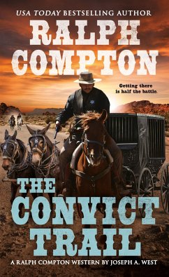 The Convict Trail - West, Joseph A; Compton, Ralph