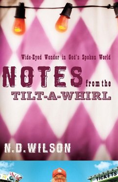 Notes From The Tilt-A-Whirl - Wilson, N. D.