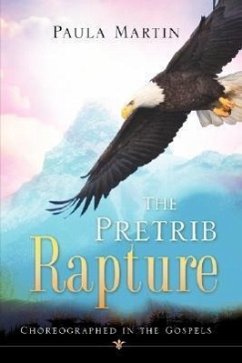 The Pretrib Rapture - Martin, Paula