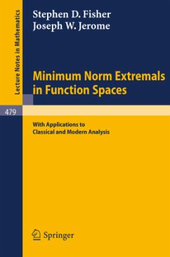 Minimum Norm Extremals in Function Spaces - Fisher, S. W.;Jerome, J. W.