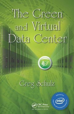 The Green and Virtual Data Center - Schulz, Greg