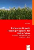 Enhanced-growth feeding programs for dairy calves