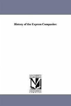 History of the Express Companies - Stimson, Alexander Lovett