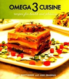 Omega 3 Cuisine: Recipes for Health and Pleasure - Roettinger, Alan