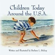 Children Today Around the U.S.A. - Bishop, Barbara L.