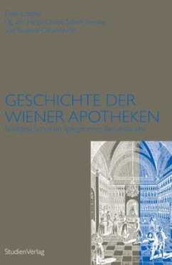 Geschichte der Wiener Apotheken - Czeike, Helga; Nikolay, Sabine