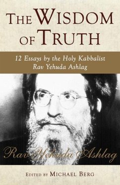 The Wisdom of Truth - Rav Yehuda Ashlag