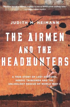 The Airmen and the Headhunters - Heimann, Judith M