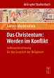 Das Christentum: Werden im Konflikt - Bild 1