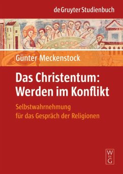 Das Christentum: Werden im Konflikt - Meckenstock, Günter
