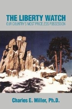 The Liberty Watch - Miller, Charles E. IV