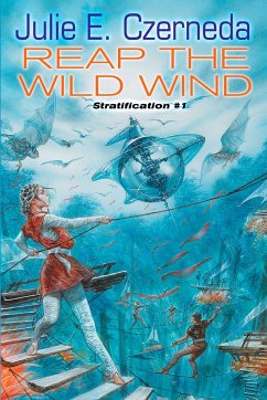 Reap the Wild Wind: Stratification #1 - Czerneda, Julie E.