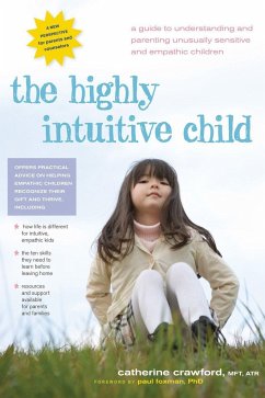 The Highly Intuitive Child - Crawford, Catherine