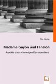 Madame Guyon und Fénelon