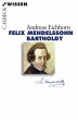 Felix Mendelssohn Bartholdy - Bild 1
