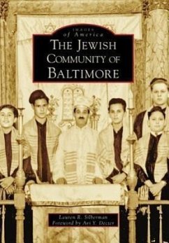 The Jewish Community of Baltimore - Silberman, Lauren R.