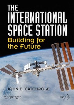 The International Space Station - Catchpole, John E.