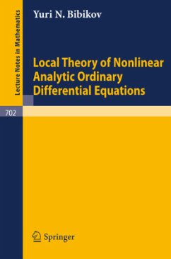 Local Theory of Nonlinear Analytic Ordinary Differential Equations - Bibikov, Y. N.