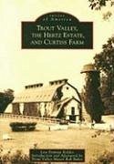 Trout Valley, the Hertz Estate, and Curtiss Farm - Damian Kidder, Lisa