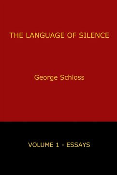 The Language of Silence - Volume 1 - Schloss, George