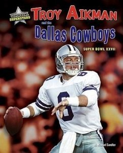 Troy Aikman and the Dallas Cowboys: Super Bowl XXVII - Sandler, Michael