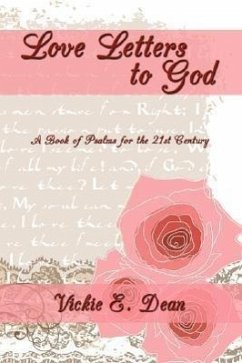 Love Letters to God: A Book of Psalms for the 21st Century