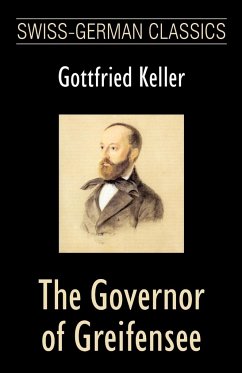 The Governor of Greifensee (Swiss-German Classics) - Keller, Gottfried