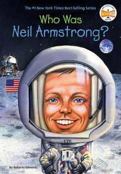 Who Was Neil Armstrong? - Edwards, Roberta; Who HQ